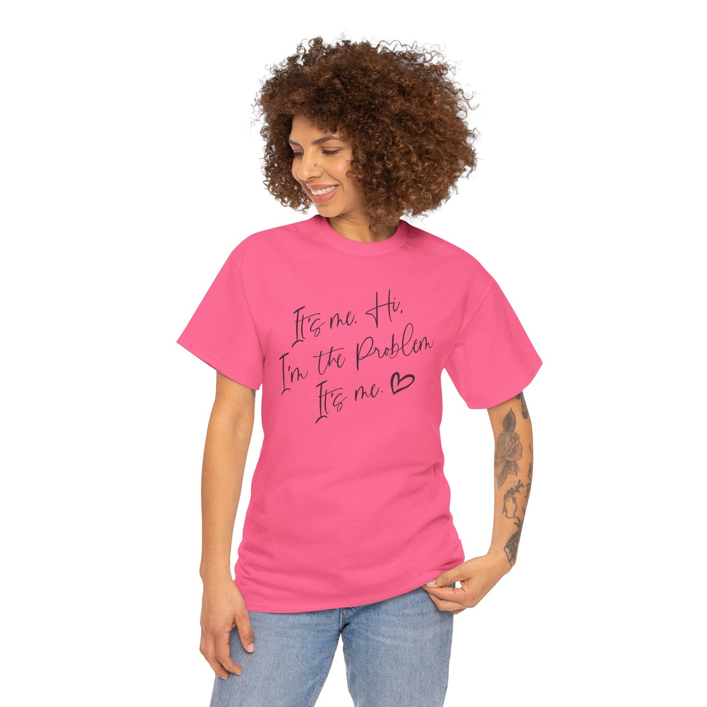Unisex Heavy Cotton Tee - "It's me Hi. I'm the Problem. It's me"