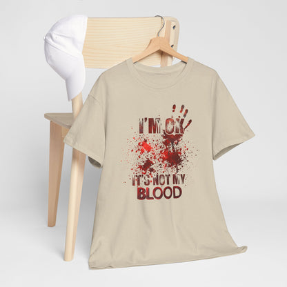 True Crime Tee, Detective Shirt for Crime Lovers, 'I'm ok, it's not my blood'