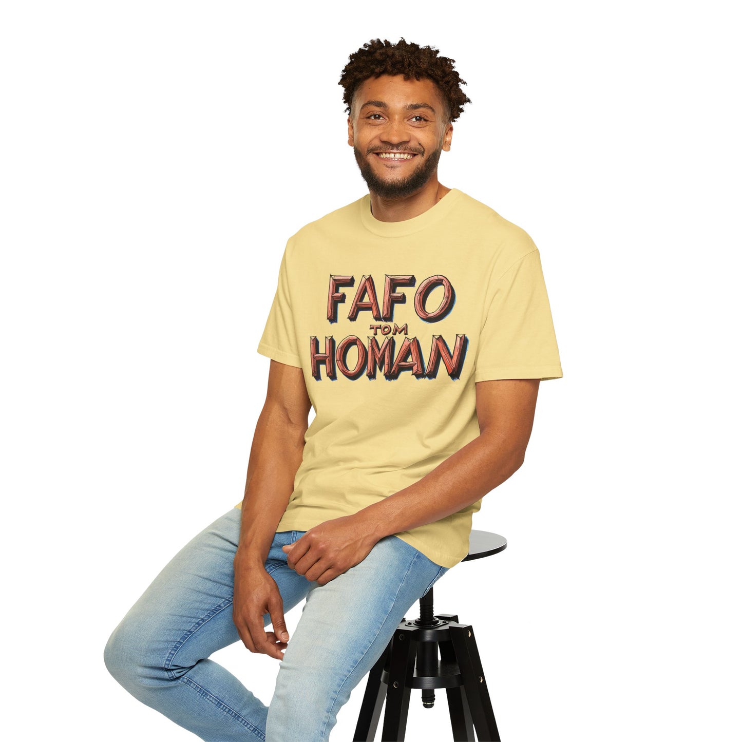 Unisex Garment-Dyed T-Shirt with 'FAFO TOM HOMAN' Graphic - Funny Gift for Friends,Humor Merch