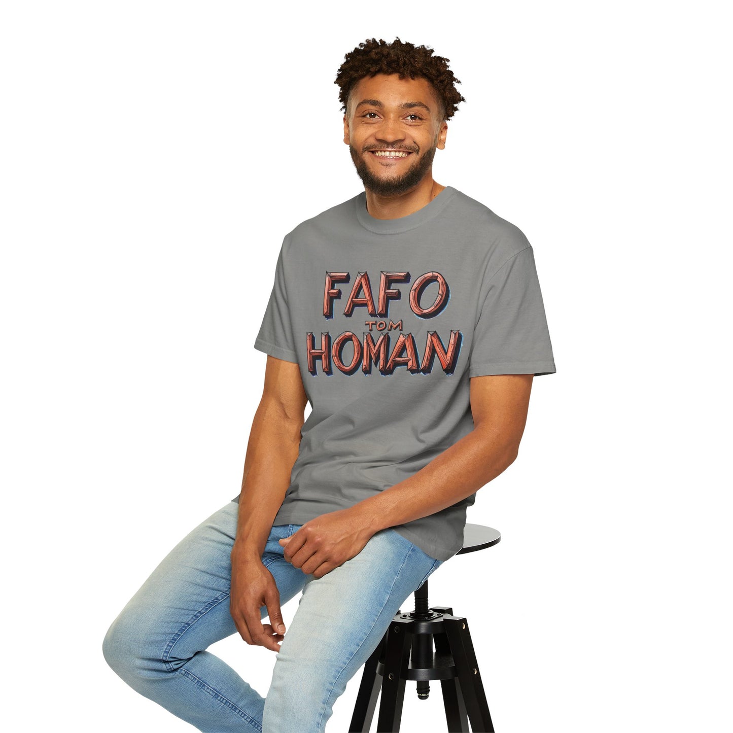 Unisex Garment-Dyed T-Shirt with 'FAFO TOM HOMAN' Graphic - Funny Gift for Friends,Humor Merch