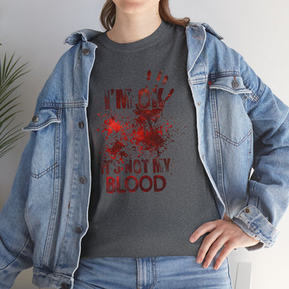 True Crime Tee, Detective Shirt for Crime Lovers, 'I'm ok, it's not my blood'