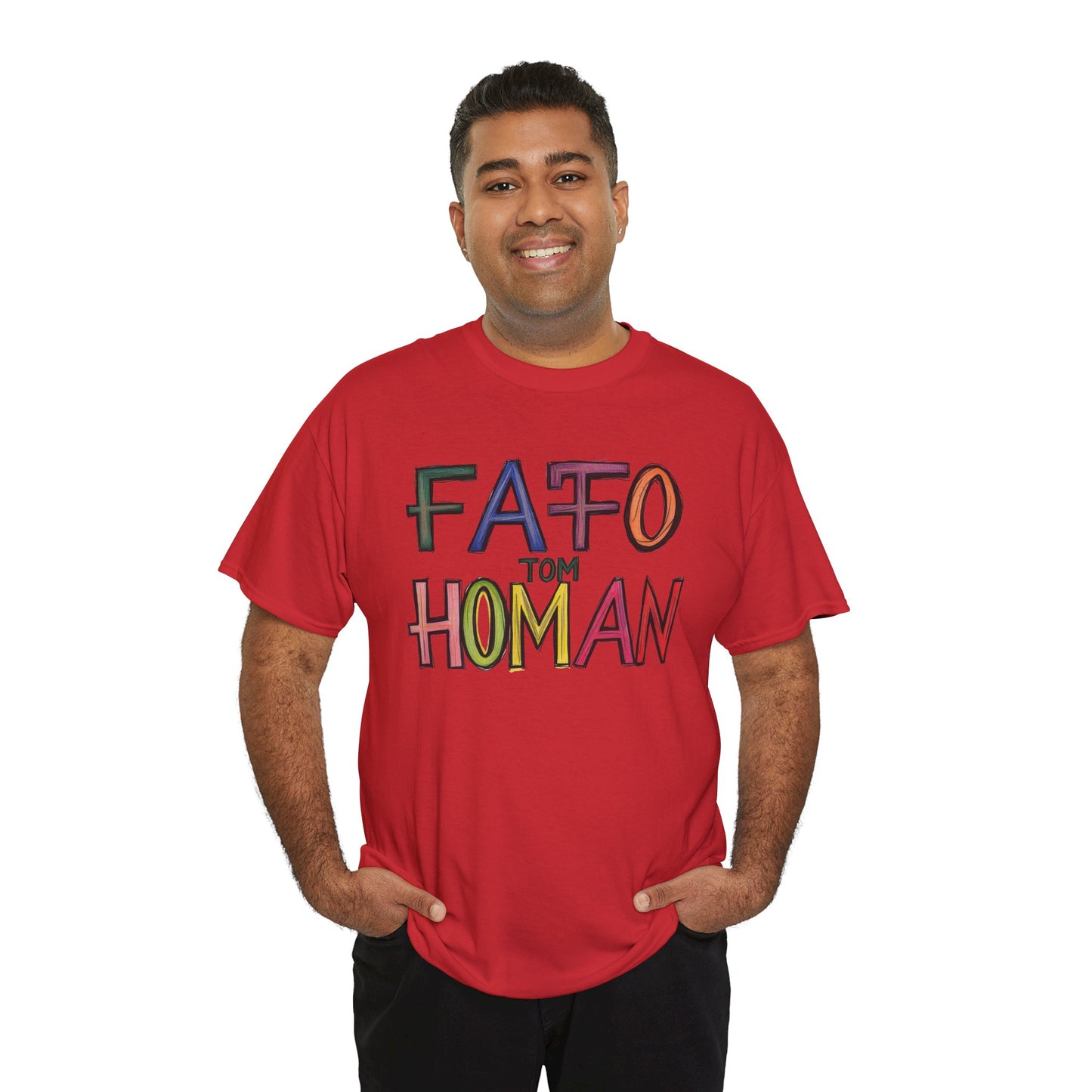 FAFO Tom Homan Border Czar, Political Gift, Casual Wear, Unique Statement Shirt