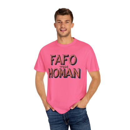 Unisex Garment-Dyed T-Shirt with 'FAFO TOM HOMAN' Graphic - Funny Gift for Friends,Humor Merch