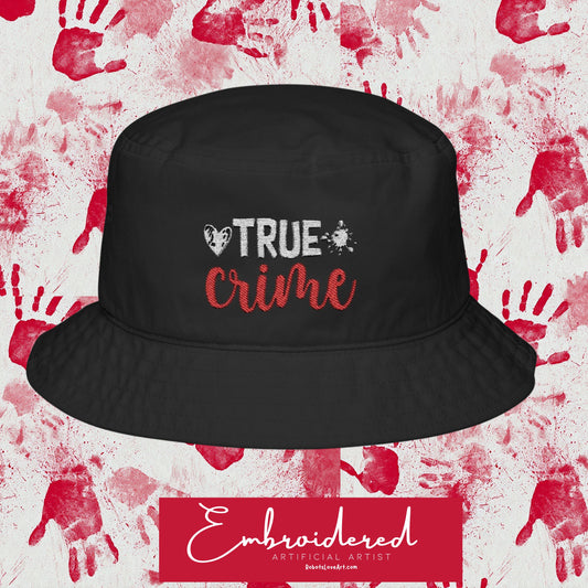 Embroidered True Crime Bucket Hat (Embroidery)